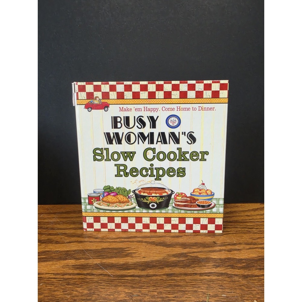 Busy Woman's Slow Cooker Recipes Cookbook Spiral Hardcover Crock Pot Meals